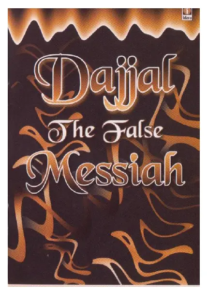 Dajjal The False Messiah